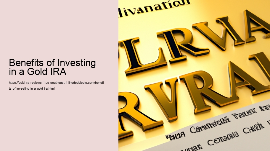 Benefits of Investing in a Gold IRA