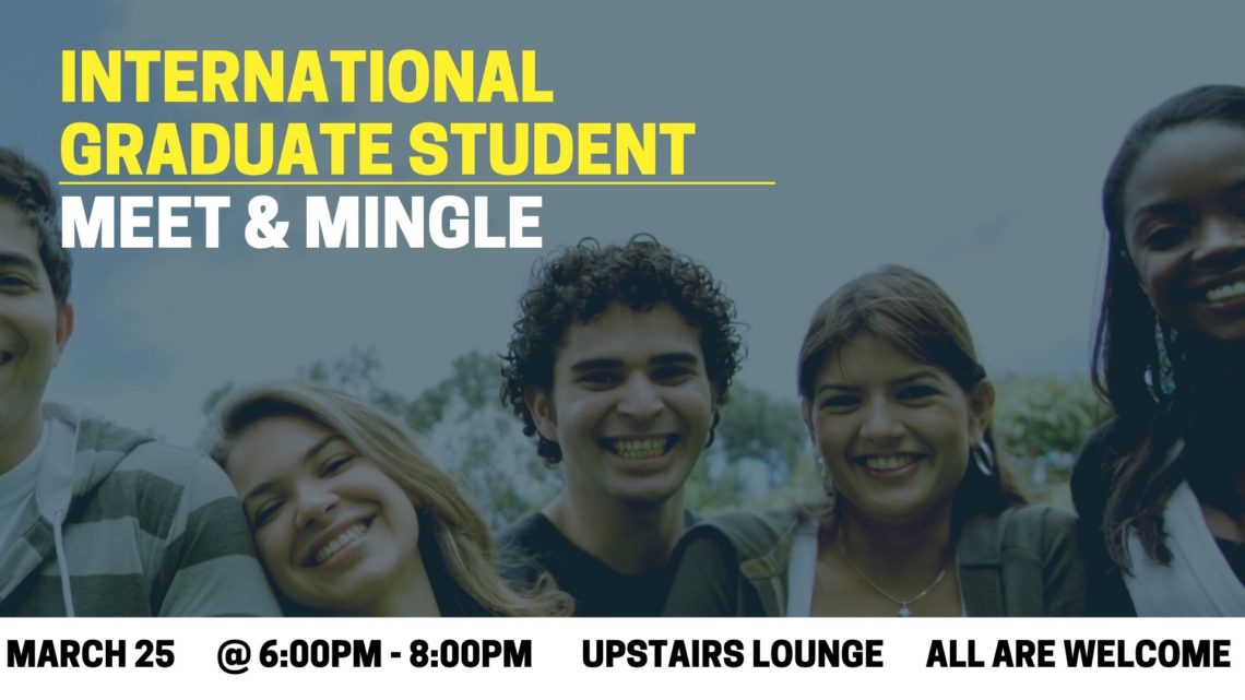 International Graduate Student Meet and Mingle Event