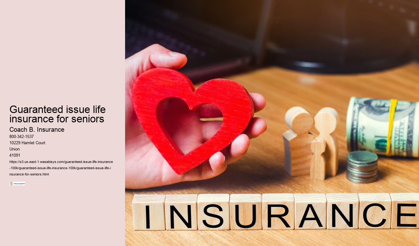 Guaranteed issue life insurance with no waiting period