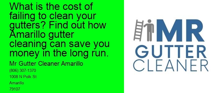 What is the cost of failing to clean your gutters? Find out how Amarillo gutter cleaning can save you money in the long run.
