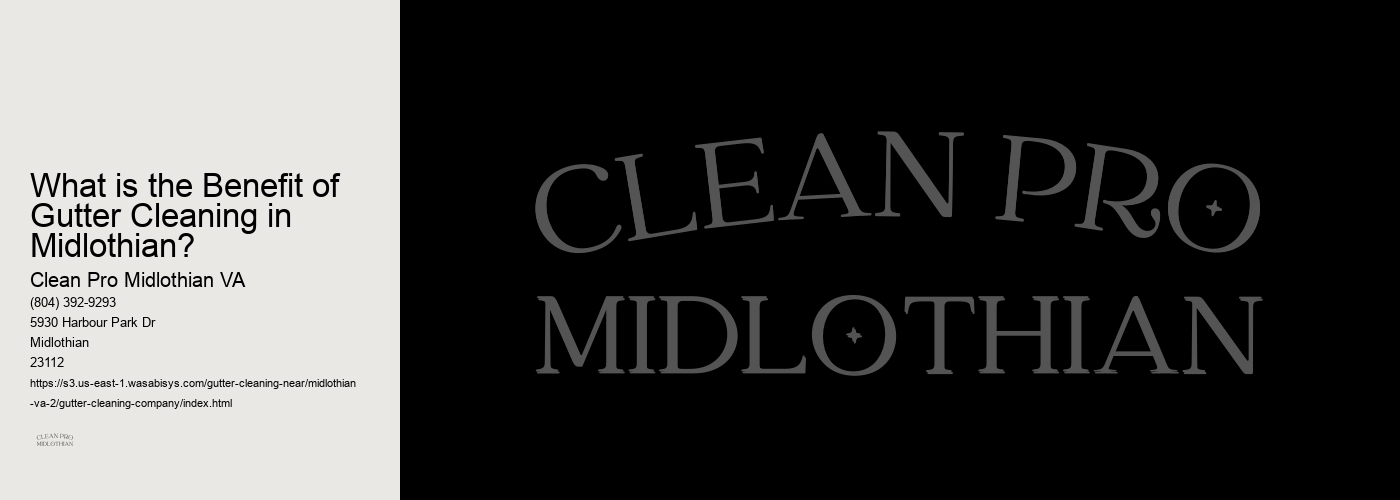 What is the Benefit of Gutter Cleaning in Midlothian?