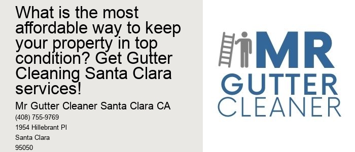 What is the most affordable way to keep your property in top condition? Get Gutter Cleaning Santa Clara services!