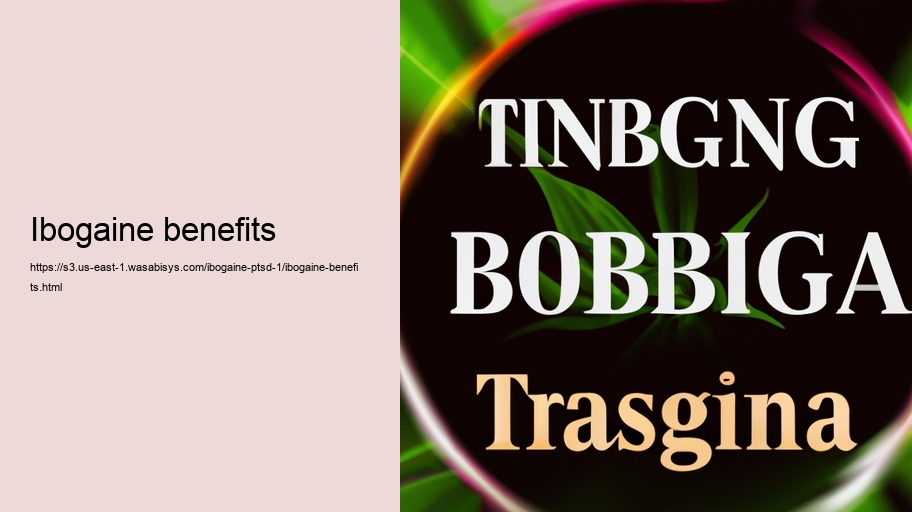 Ibogaine benefits