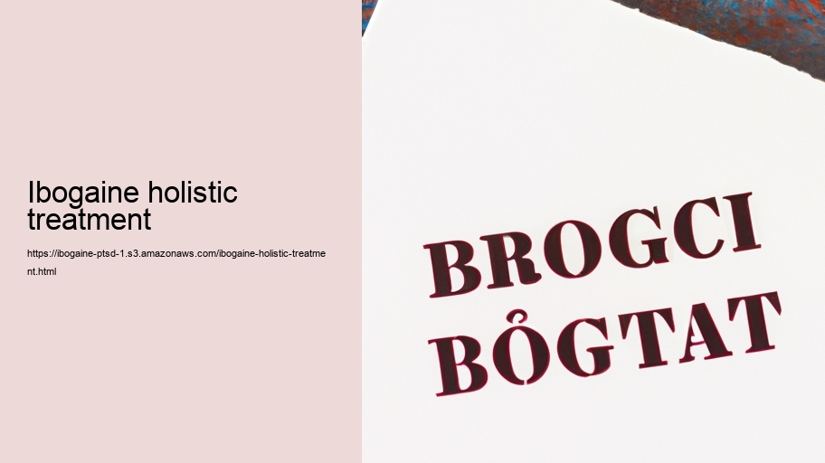 Ibogaine holistic treatment