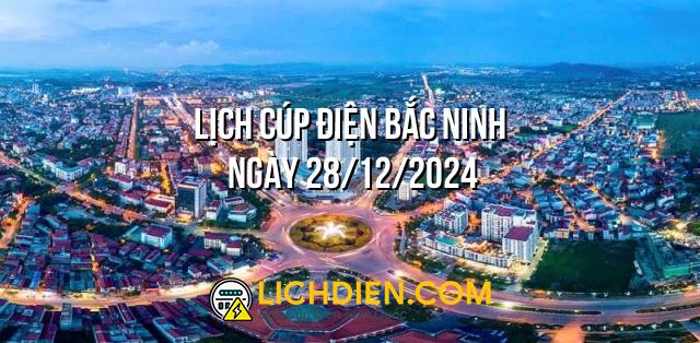 Lịch cúp điện Bắc Ninh ngày 28/12/2024