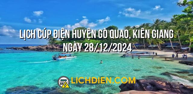 Lịch cúp điện Huyện Gò Quao, Kiên Giang ngày 28/12/2024