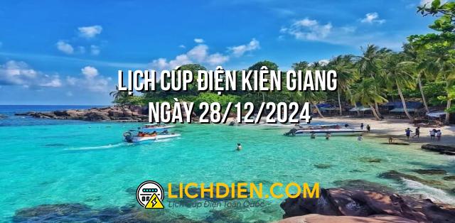 Lịch cúp điện Kiên Giang ngày 28/12/2024