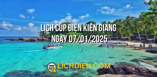 Lịch cúp điện Kiên Giang ngày 07/01/2025