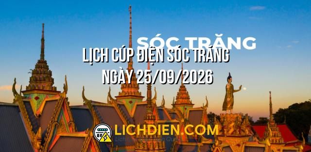 Lịch cúp điện Sóc Trăng ngày 25/09/2026