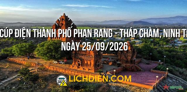 Lịch cúp điện Thành phố Phan Rang - Tháp Chàm, Ninh Thuận ngày 25/09/2026