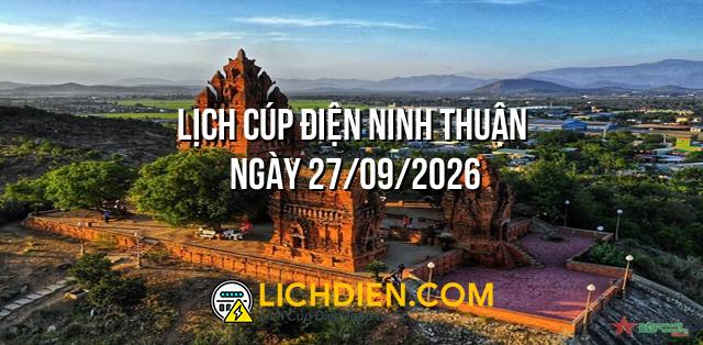 Lịch cúp điện Ninh Thuận ngày 27/09/2026