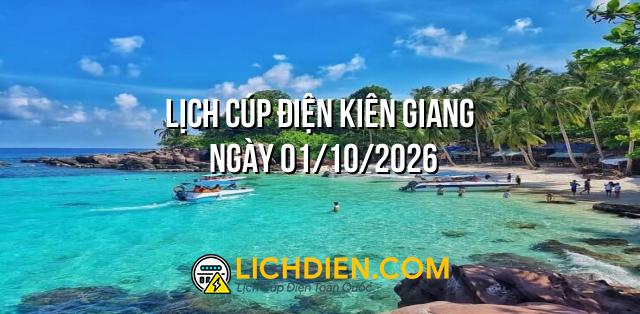 Lịch cúp điện Kiên Giang ngày 01/10/2026