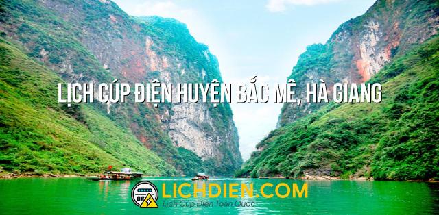 Lịch cúp điện Huyện Bắc Mê, Hà Giang