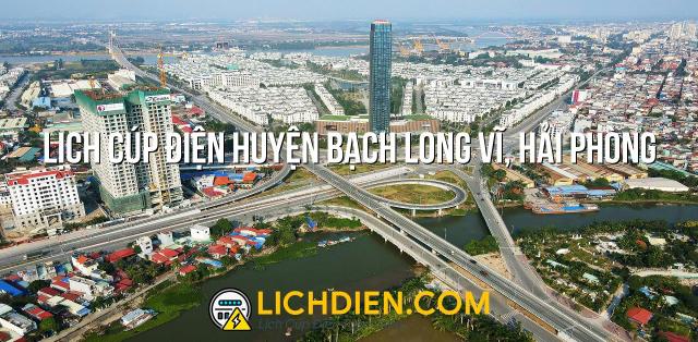 Lịch cúp điện Huyện Bạch Long Vĩ, Hải Phòng