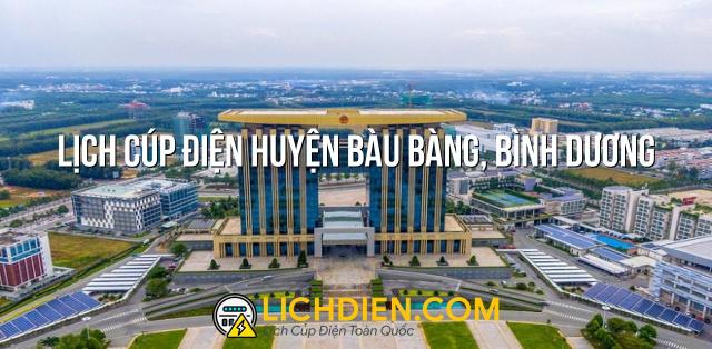 Lịch cúp điện Huyện Bàu Bàng, Bình Dương