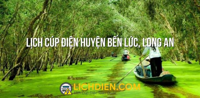 Lịch cúp điện Huyện Bến Lức, Long An