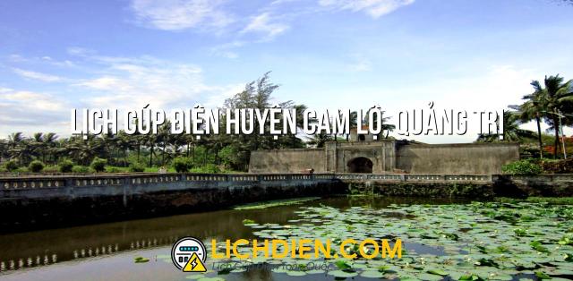 Lịch cúp điện Huyện Cam Lộ, Quảng Trị