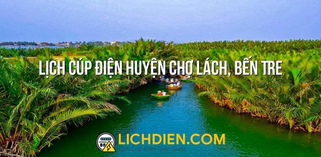 Lịch cúp điện Huyện Chợ Lách, Bến Tre