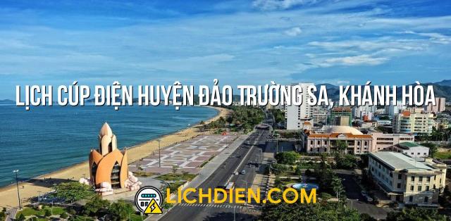 Lịch cúp điện Huyện đảo Trường Sa, Khánh Hòa