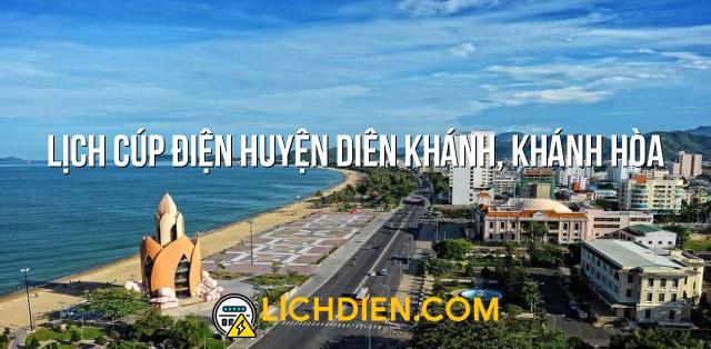 Lịch cúp điện Huyện Diên Khánh, Khánh Hòa