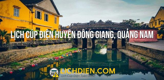 Lịch cúp điện Huyện Đông Giang, Quảng Nam