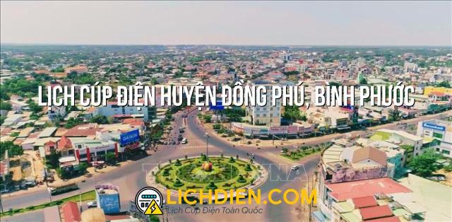 Lịch cúp điện Huyện đồng Phú, Bình Phước