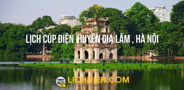 Lịch cúp điện  Huyện Gia Lâm , Hà Nội