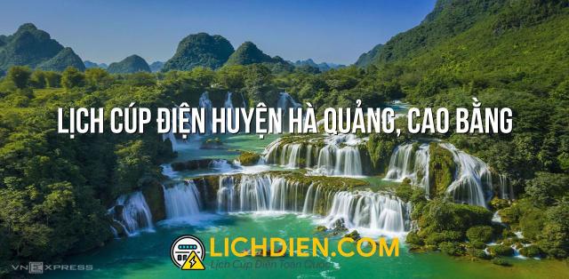 Lịch cúp điện Huyện Hà Quảng, Cao Bằng