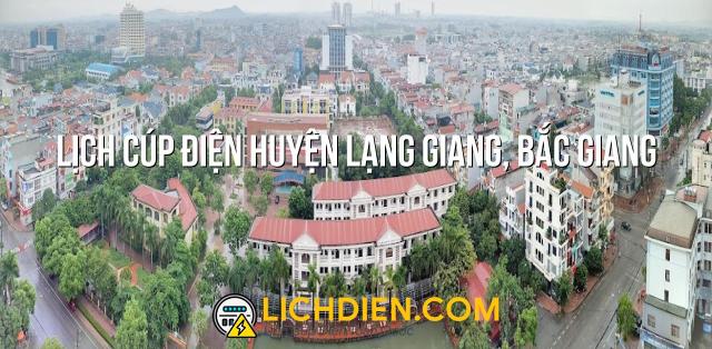 Lịch cúp điện Huyện Lạng Giang, Bắc Giang