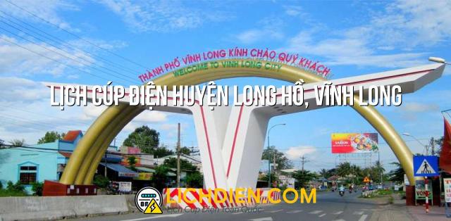 Lịch cúp điện Huyện Long Hồ, Vĩnh Long