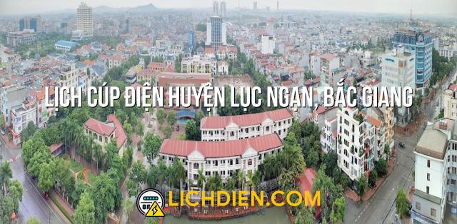 Lịch cúp điện Huyện Lục Ngạn, Bắc Giang