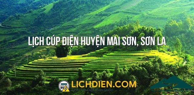 Lịch cúp điện Huyện Mai Sơn, Sơn La