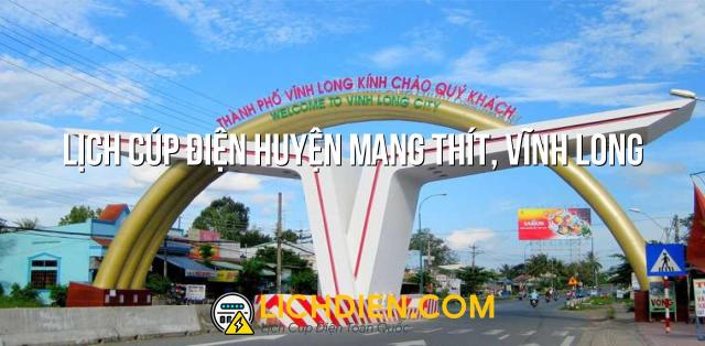 Lịch cúp điện Huyện Mang Thít, Vĩnh Long