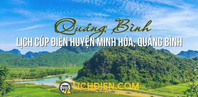 Lịch cúp điện Huyện Minh Hóa, Quảng Bình