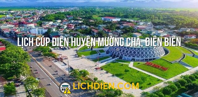 Lịch cúp điện Huyện Mường Chà, Điện Biên