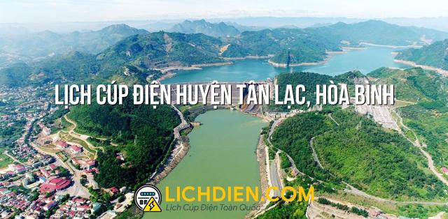 Lịch cúp điện Huyện Tân Lạc, Hòa Bình