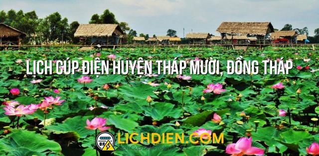 Lịch cúp điện Huyện Tháp Mười, Đồng Tháp