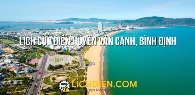 Lịch cúp điện Huyện Vân Canh, Bình Định