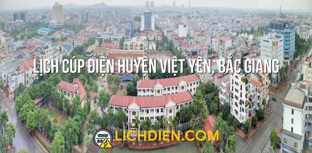 Lịch cúp điện Huyện Việt Yên, Bắc Giang