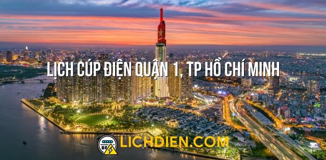 Lịch cúp điện Quận 1, TP Hồ Chí Minh