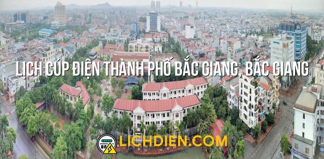 Lịch cúp điện Thành Phố Bắc Giang, Bắc Giang