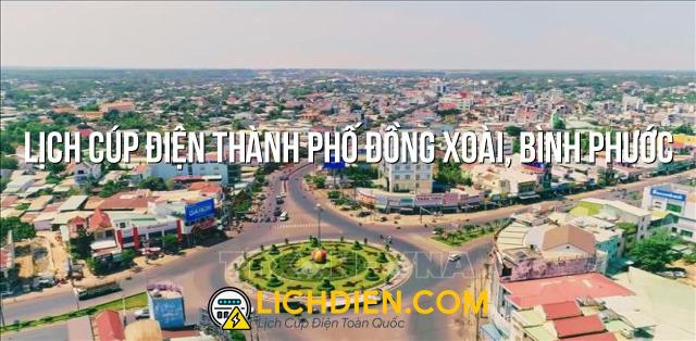 Lịch cúp điện Thành phố Đồng Xoài, Bình Phước