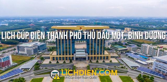 Lịch cúp điện Thành phố Thủ Dầu Một, Bình Dương