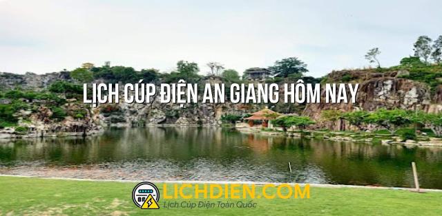 Lịch cúp điện An Giang hôm nay - 25/12/2024