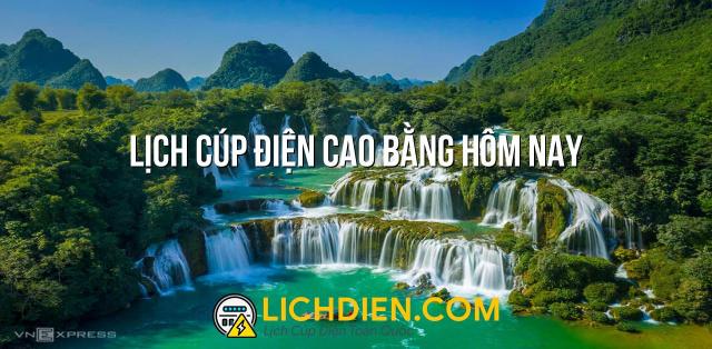 Lịch cúp điện Cao Bằng hôm nay - 12/01/2025