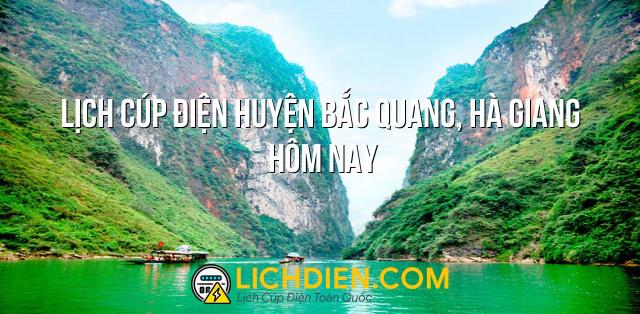 Lịch cúp điện Huyện Bắc Quang, Hà Giang hôm nay - 26/12/2024