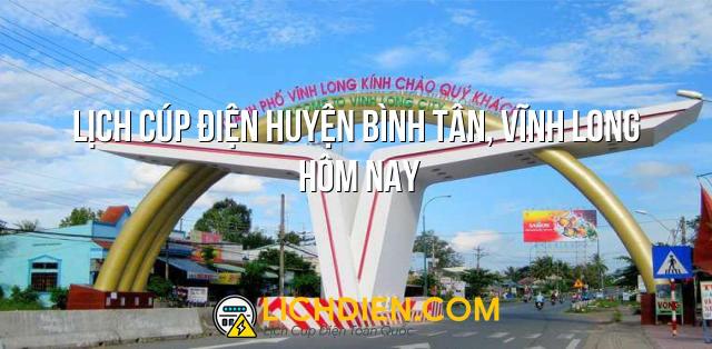 Lịch cúp điện Huyện Bình Tân, Vĩnh Long hôm nay - 26/12/2024