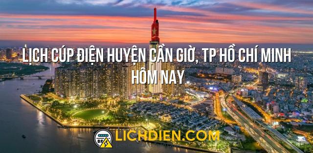 Lịch cúp điện Huyện Cần Giờ, TP Hồ Chí Minh hôm nay - 26/12/2024