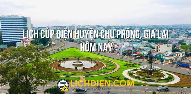 Lịch cúp điện Huyện Chư Prông, Gia Lai hôm nay - 12/01/2025