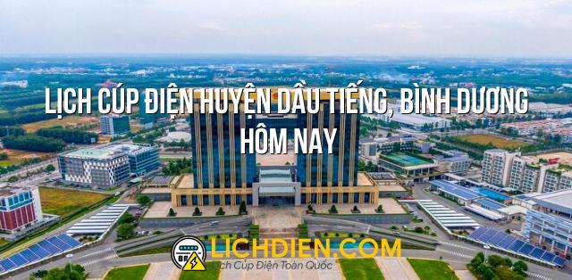 Lịch cúp điện Huyện Dầu Tiếng, Bình Dương hôm nay - 26/12/2024